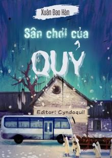 Sân Chơi Của Qủy [Vô Hạn Lưu]